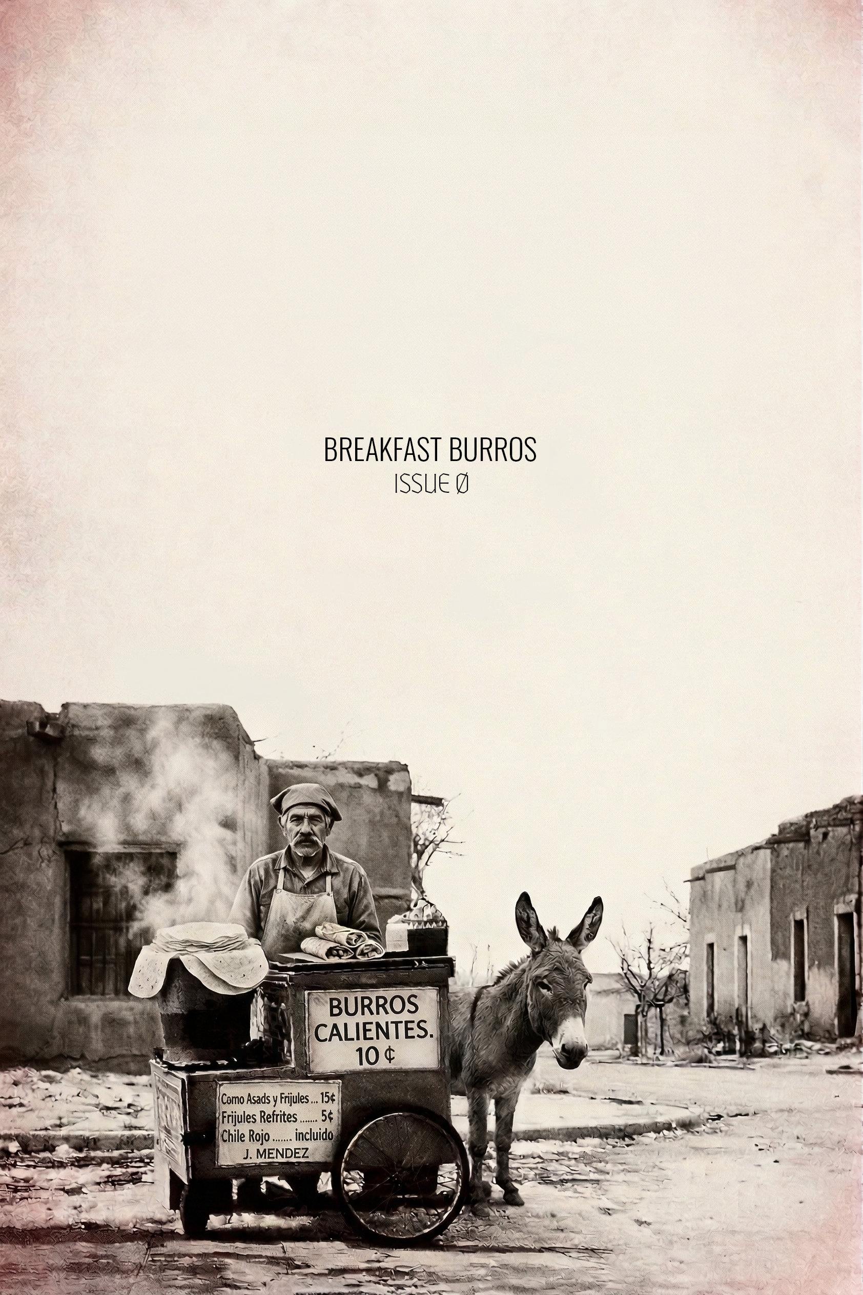 Breakfast Burros — Issue Ø cover